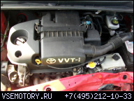 TOYOTA YARIS МОДЕЛЬ 98 - 05 R. ДВИГАТЕЛЬ 1.3 16V VVT I