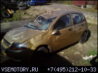 DAEWOO CHEVROLET KALOS AVEO ДВИГАТЕЛЬ КОРОБКА ПЕРЕДАЧ KOLA