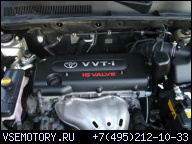 TOYOTA RAV 4 ДВИГАТЕЛЬ 2.0 VVTI ГОЛЫЙ CZ-WA 06-09